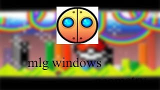 MLG WINDOWS