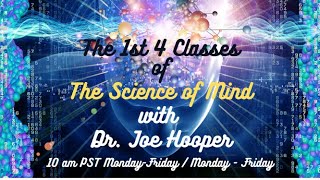 The Science of Mind - Class 1