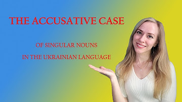 The Accusative case in Ukrainian
