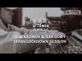 DUB KAZMAN   SAK DUB-I | Japan Lock Down Session @ Aftrwrk Online Festival #freemusic