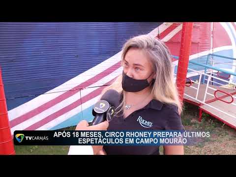 Após 18 meses, Circo Rhoney prepara últimos espetáculos em Campo Mourão