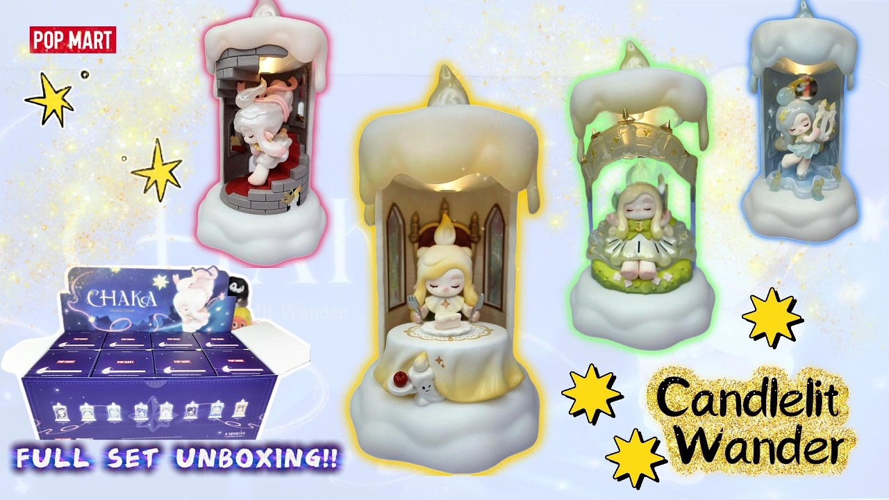 FULL SET Unboxing! CHAKA Candlelit Wander🕯️✨ Every Figure