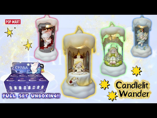FULL SET Unboxing! CHAKA Candlelit Wander🕯️✨ Every Figure