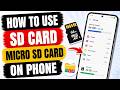 How To Use SD Card/Micro SD Card On Phone