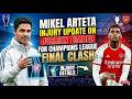 MIKEL ARTETA INJURY UPDATE ON JURRIEN TIMBER FOR CHAMPIONS LEAGUE FINAL CLASH #arsenal #football