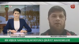 Sabaранок. Bır Kişilik Narazılıqlar Boyunca Şikâyet Mahkemelerı. 02.02.18