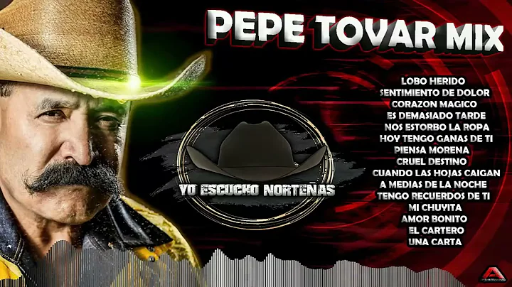 Pepe Tovar Y Los Chacales Mix  #YoEscuchoNortea......