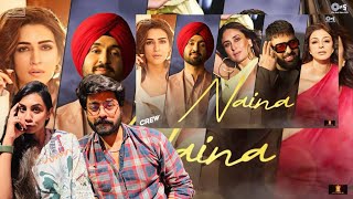 Download lagu Naina | Crew | Diljit Dosanjh, Ft. Badshah | Tabu, Kareena Kapoor Khan, Kriti Sanon | Raj Ranjodh