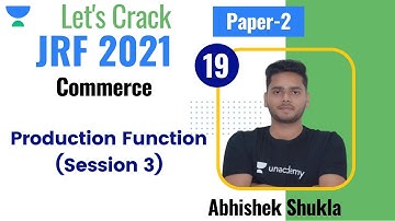12:00 PM - JRF 2021 | Commerce by Abhishek Shukla | Production Function (Session 3)