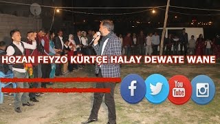 Hozan Feyzo Kürtçe Halay - Dawata Wane 2017