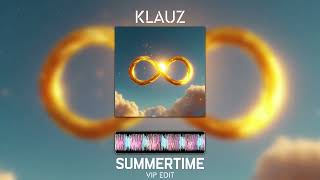 KLAUZ - SUMMERTIME (VIP Edit)