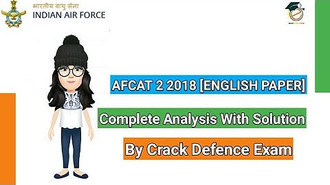 AFCAT 2 2018 - ENGLISH PAPER COMPLETELY SOLVED - By Crack Defence Exam