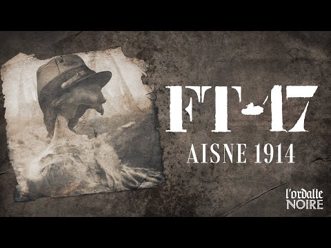 FT-17 — FT-17 - Aisne 1914 (Full Album)