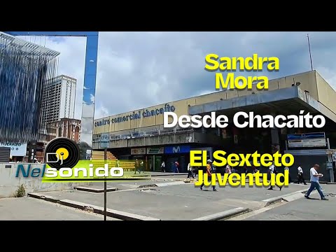 Sandra Mora - Sexteto Juventud En Vivo dese Chacaito