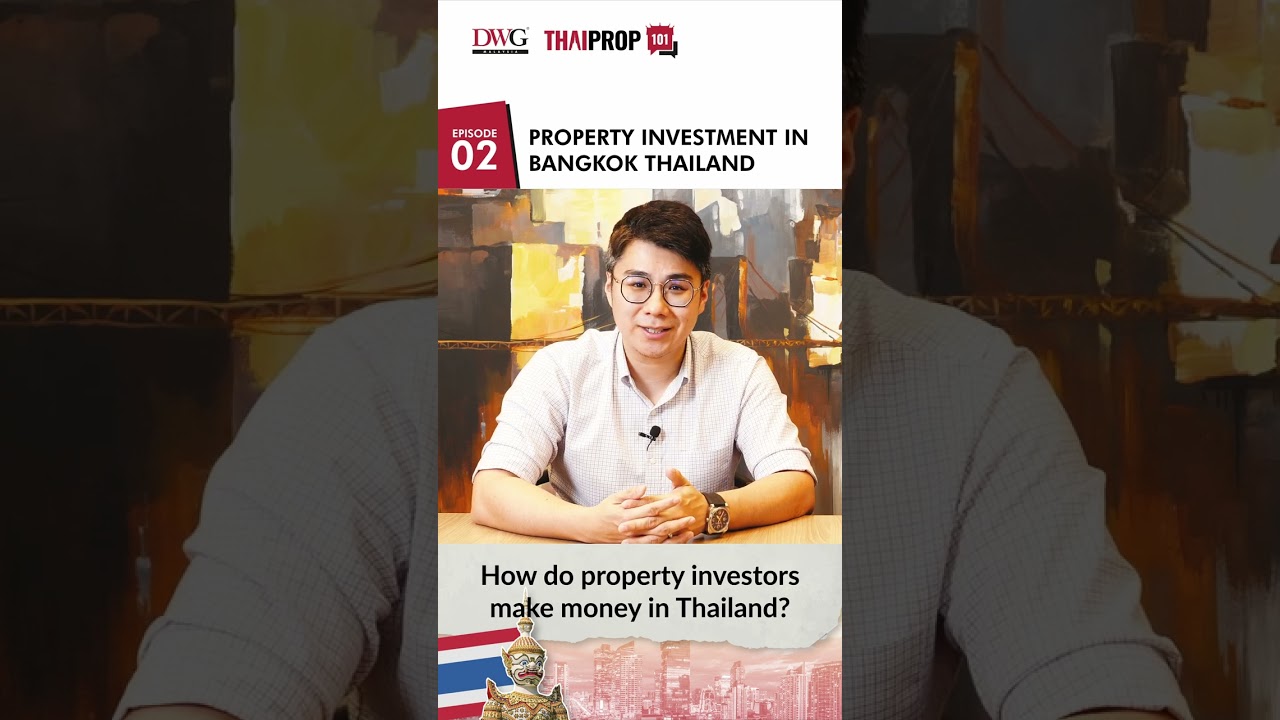 How do property investors make money in Thailand?