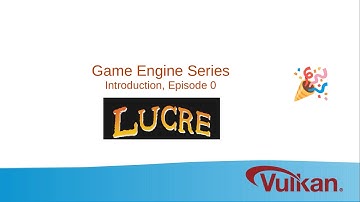 Vulkan Game Engine Series - Introduction, episode 0