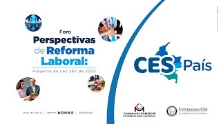 Foro CES Pais: Perspectivas de la reforma laboral