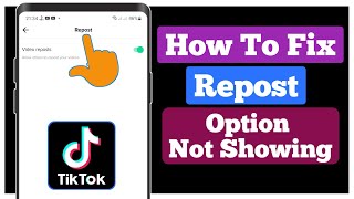 How To Fix Repost Option Not Showing In Tiktok New Update 2024