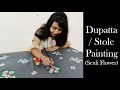 Dupatta / Stole Painting Tutorial I for Festive Season I Durga Puja Special