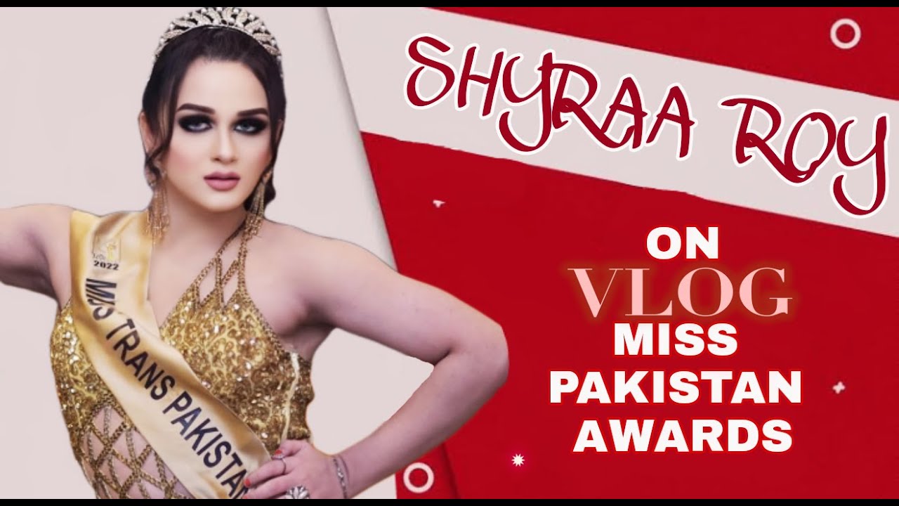 Miss Roha Lahore Miss Pakistan Awards VLOG | Shyraa Roy Crowning | Live Unplugged - YouTube