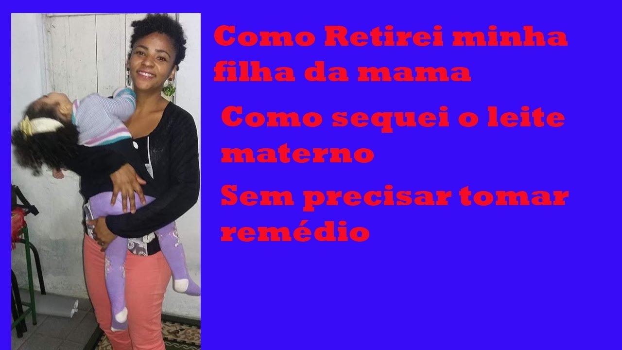 Como retirei minha filha da mama, como sequei o leite materno