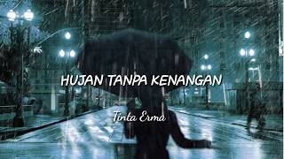 HUJAN TANPA KENANGAN | PUISI | Tinta Erma