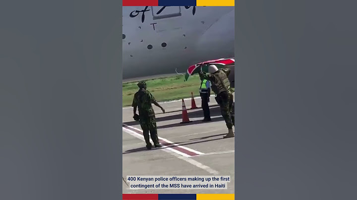 400 Kenyan troops arrive in Haiti