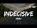 Indecisive Kidwild Lyrics Indecisive Kidwild Lyrics