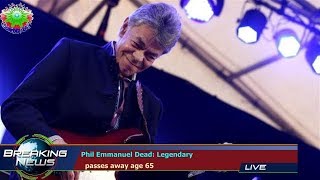 Phil Emmanuel Dead: Legendary passes away age 65