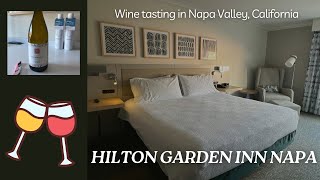 Hilton Garden Inn Napa California - Great hotel for wine tasting through the Napa Valley