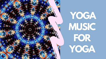 Music for Yoga Vinyasa Flow | Modern Music for sleep | music for relaxation