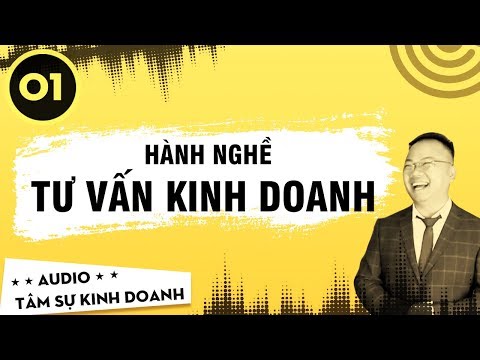 Video Audio Tâm Sự Kinh Doanh Số 1 | Con Đường Hành Nghề Tư... - YouTube