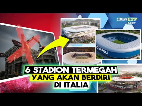 altertoto x acuantoto - MANA PALING MEGAH? 6 Stadion Baru yang Akan Segera Berdiri di Italia