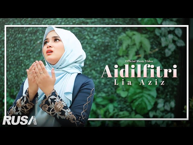 Lia Aziz - Aidilfitri [Official Music Video] class=