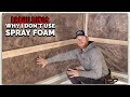 Insulation: 5 steps to a more efficient building and why I don't use spray foam Insulation: 5 steps to a more efficient building and why I don't use spray foam