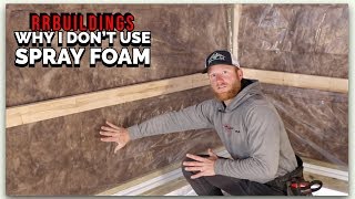 Insulation: 5 steps to a more efficient building and why I don't use spray foam