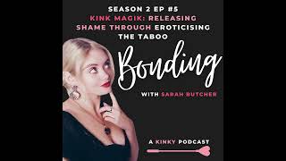 Kink Magik: Releasing shame through eroticising the taboo