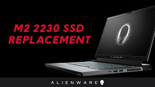 Alienware m15 & m17 R4 – Replace 2230 SSD