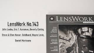 LensWork No. 143 Photography Magazine (Eric T. Kunsman, Beverly Conley, Wayne Levin,) Flip Through