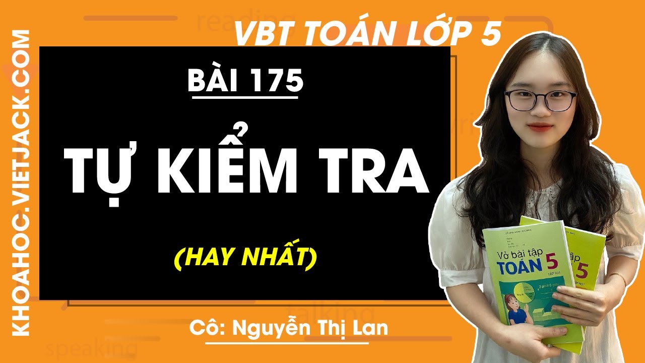 Vở bài tập Toán lớp 5 - Bài 175: Tự kiểm tra - trang... - youtube