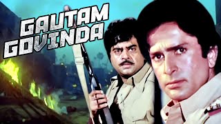 गौतम गोविंदा (4K) Hindi Full Movie | Shatrughan Sinha | Shashi Kapoor | Gautam Govinda 1979
