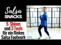 5 Shines und 3 essentielle Tools für ein flinkes Salsa Footwork - Salsa Snack #27
