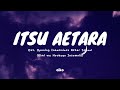 Itsu Aetara - Aiko (Lyric) Ost. Opening Insomniacs After School (Kimi Wa Houkago Insomnia) OP Anime