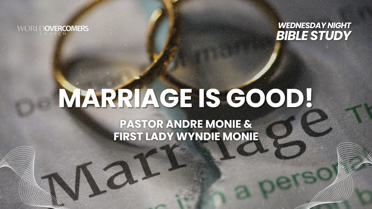 Marriage Is A GOD Idea - Part Fifteen || Marriage is GOOD! || Bible Study