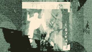 Gyrate - Den Of Vice