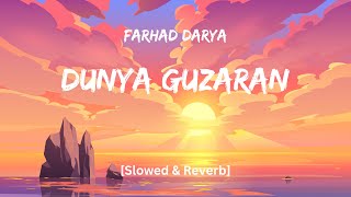 Farhad Darya - Dunya Guzaran (Slowed & Reverb) | Lofi