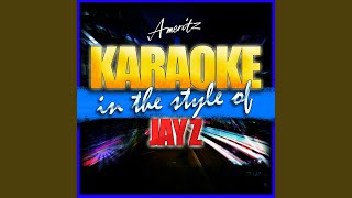 I Just Wanna Love You (In the Style of Jay Z) (Karaoke Version)