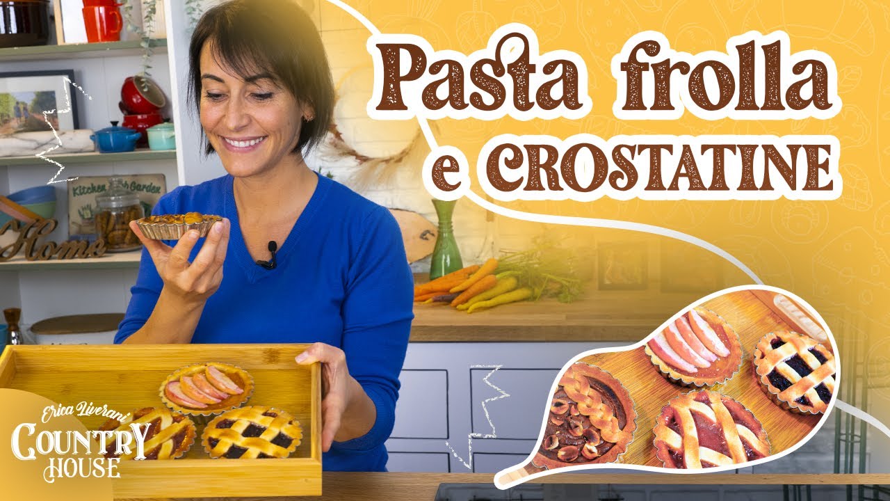 Come fare la PASTA FROLLA per le CROSTATINE | Erica Liverani