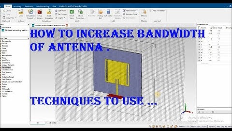 techniques to increase the bandwidth of patch antenna in hfss  increase bandwidth of antenna in cst