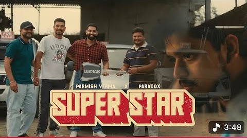 SUPERSTAR (Official Video): PARMISH VERMA Ft. Paradox